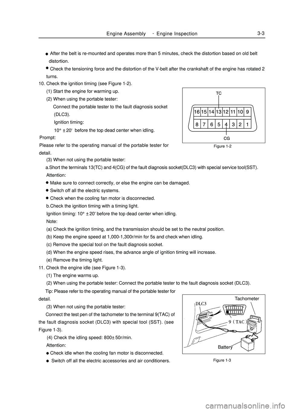 GEELY MK 2008 Workshop Manual Figure 1-2
Figure 1-3Engine AssemblyEngine Inspection3-3 After the belt is re-mounted and operates more than 5 minutes, check the distortion based on old belt
distortion.
Check th GEELY MK 2008 Workshop Manual Figure 1-2
Figure 1-3Engine AssemblyEngine Inspection3-3 After the belt is re-mounted and operates more than 5 minutes, check the distortion based on old belt
distortion.
Check th