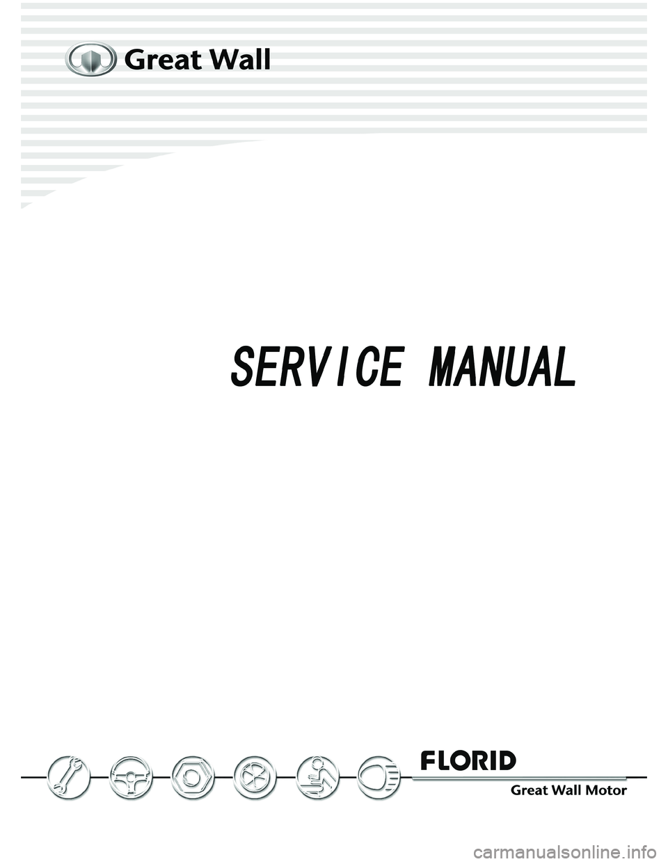 GREAT WALL FLORID 2008  Service Manual 