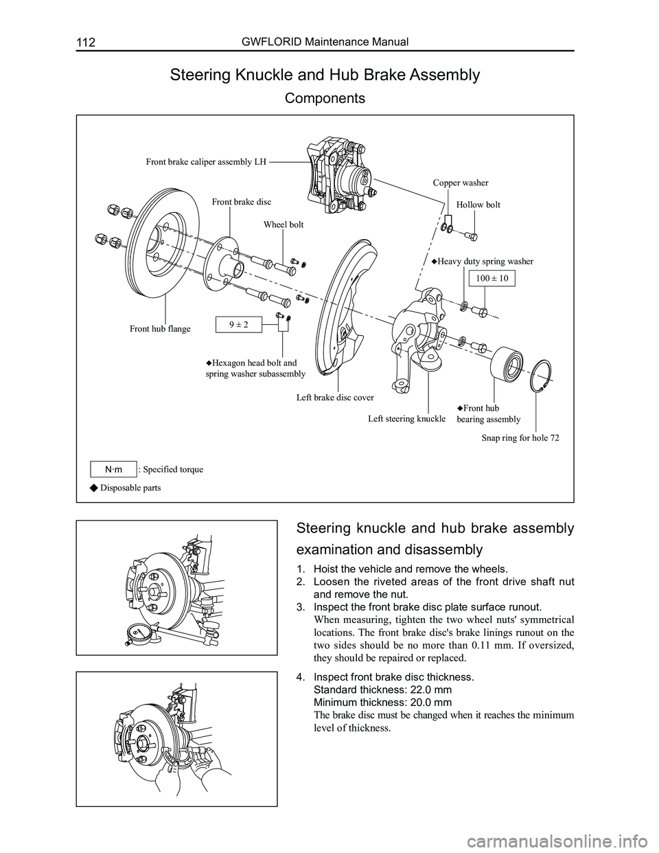 GREAT WALL FLORID 2008  Service Manual Downloaded from www.Manualslib.com manuals search engine GWFLORID Maintenance Manual112
Steering Knuckle and Hub Brake Assembly
Components
 Disposable parts
Steering  knuckle  and  hub  brake  assembl