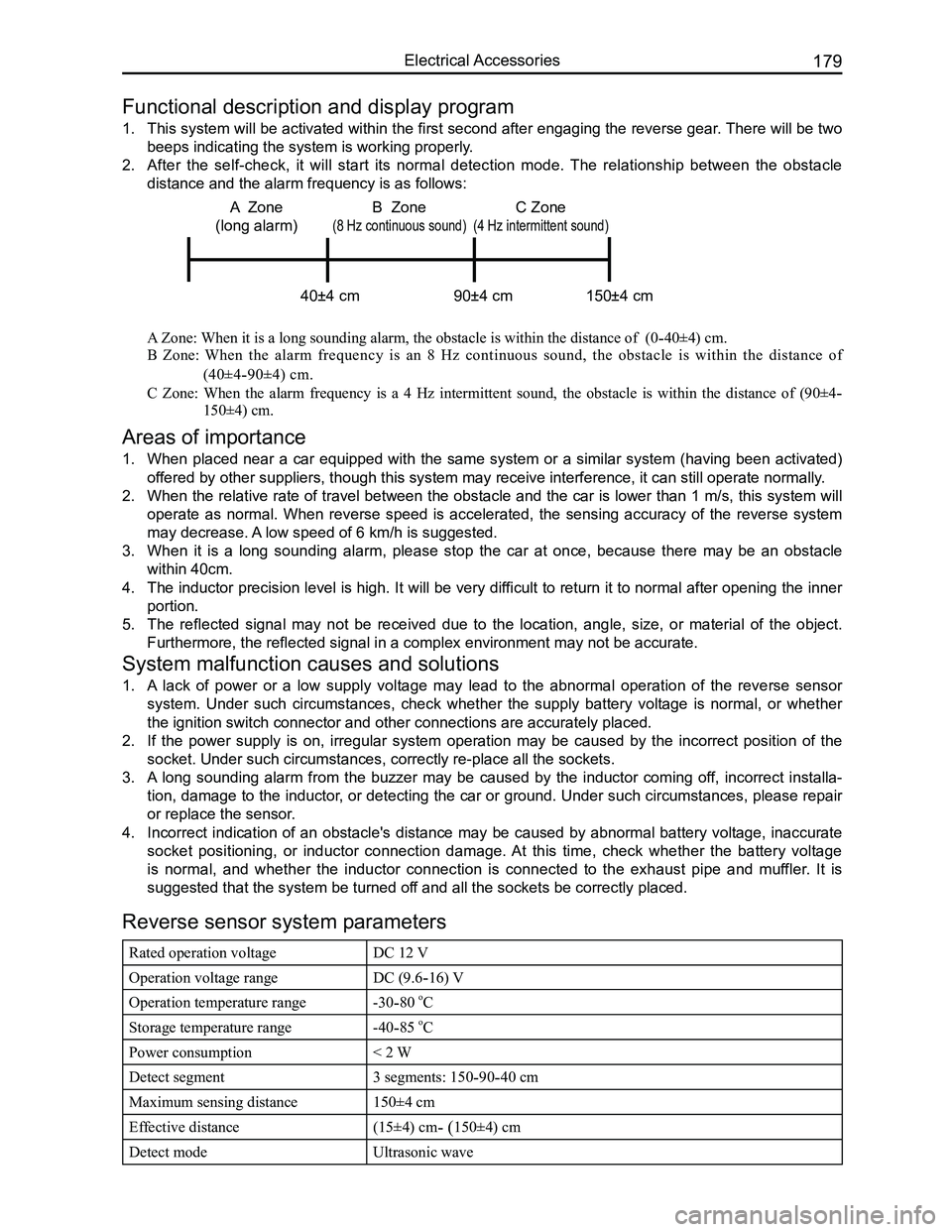 GREAT WALL FLORID 2008 Service Manual Downloaded from www.Manualslib.com manuals search engine 179Electrical Accessories
Functional description and display program
1. This system will be activated within the first second after engaging th GREAT WALL FLORID 2008 Service Manual Downloaded from www.Manualslib.com manuals search engine 179Electrical Accessories
Functional description and display program
1. This system will be activated within the first second after engaging th
