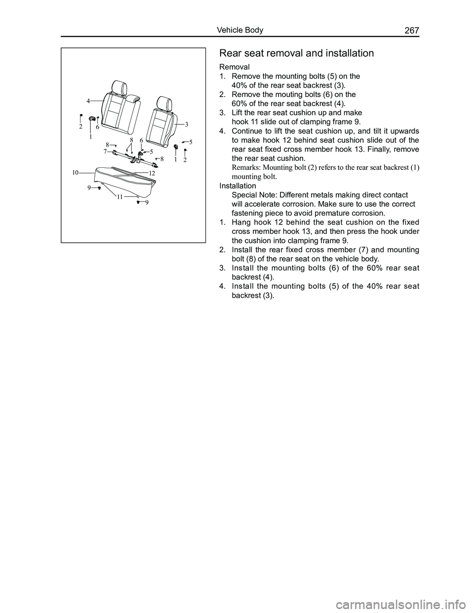 GREAT WALL FLORID 2008  Service Manual Downloaded from www.Manualslib.com manuals search engine 267Vehicle Body
Rear seat removal and installation
Removal
1. Remove the mounting bolts (5) on the 
40% of the rear seat backrest (3).
2. Remov