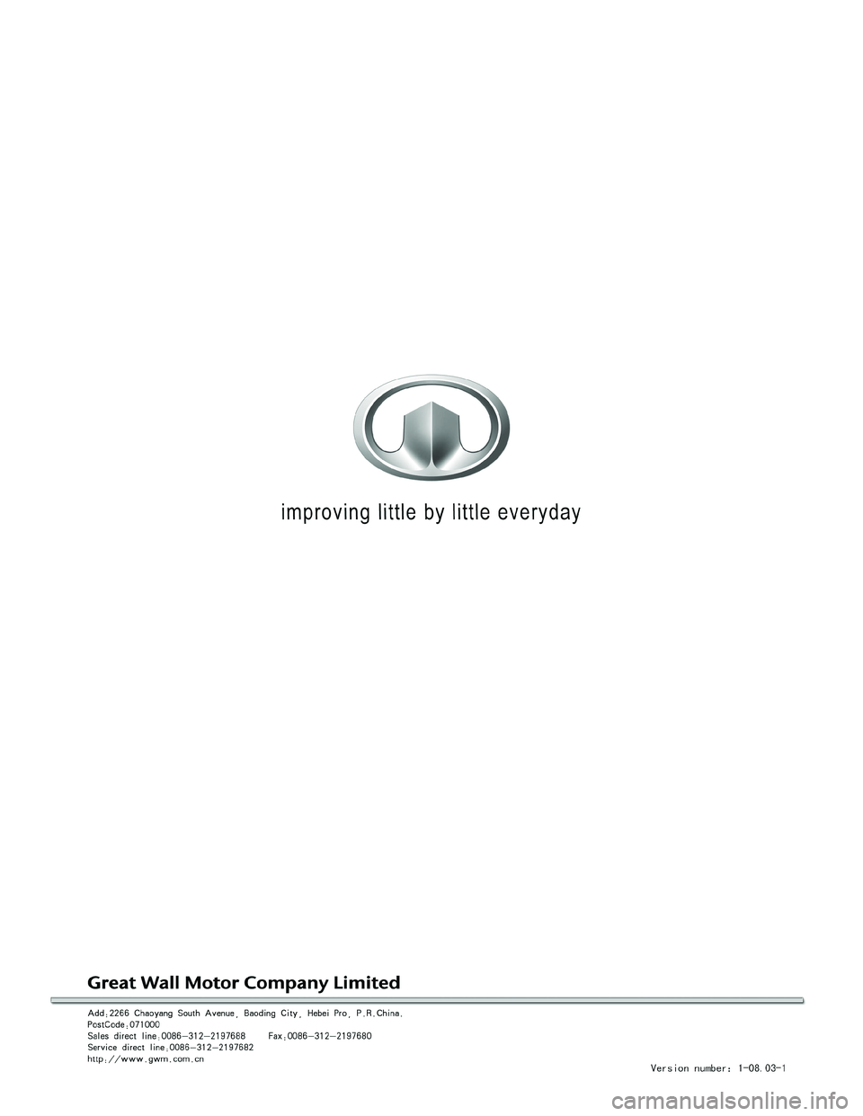 GREAT WALL FLORID 2008 Service Manual Downloaded from www.Manualslib.com manuals search engine GREAT WALL FLORID 2008 Service Manual Downloaded from www.Manualslib.com manuals search engine