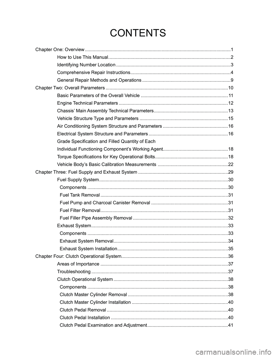 GREAT WALL FLORID 2008 Service Manual Downloaded from www.Manualslib.com manuals search engine Chapter One: Overview ........................................................................\
........................................1
How t GREAT WALL FLORID 2008 Service Manual Downloaded from www.Manualslib.com manuals search engine Chapter One: Overview ........................................................................\
........................................1
How t