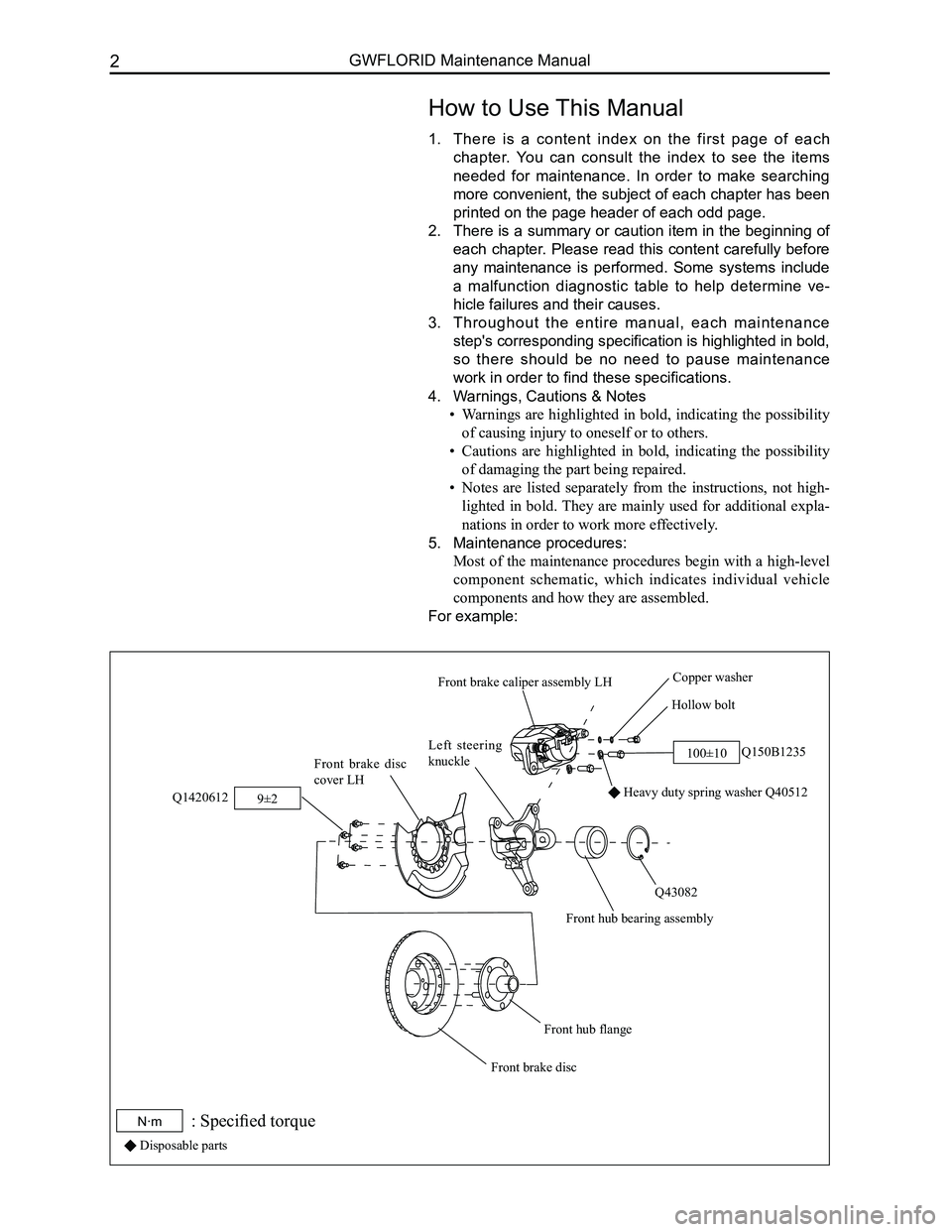 GREAT WALL FLORID 2008  Service Manual Downloaded from www.Manualslib.com manuals search engine GWFLORID Maintenance Manual2
How to Use This Manual
1. There  is  a  content  index  on  the  first  page  of  each 
chapter.  You  can  consul