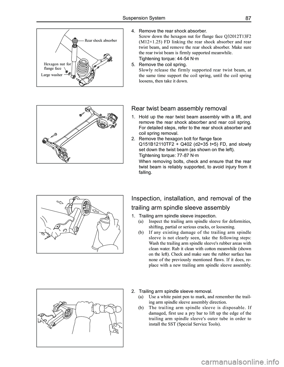 GREAT WALL FLORID 2008 Service Manual Downloaded from www.Manualslib.com manuals search engine 87Suspension System
Inspection, installation, and removal of the
trailing arm spindle sleeve assembly
1. Trailing arm spindle sleeve insp GREAT WALL FLORID 2008 Service Manual Downloaded from www.Manualslib.com manuals search engine 87Suspension System
Inspection, installation, and removal of the
trailing arm spindle sleeve assembly
1. Trailing arm spindle sleeve insp