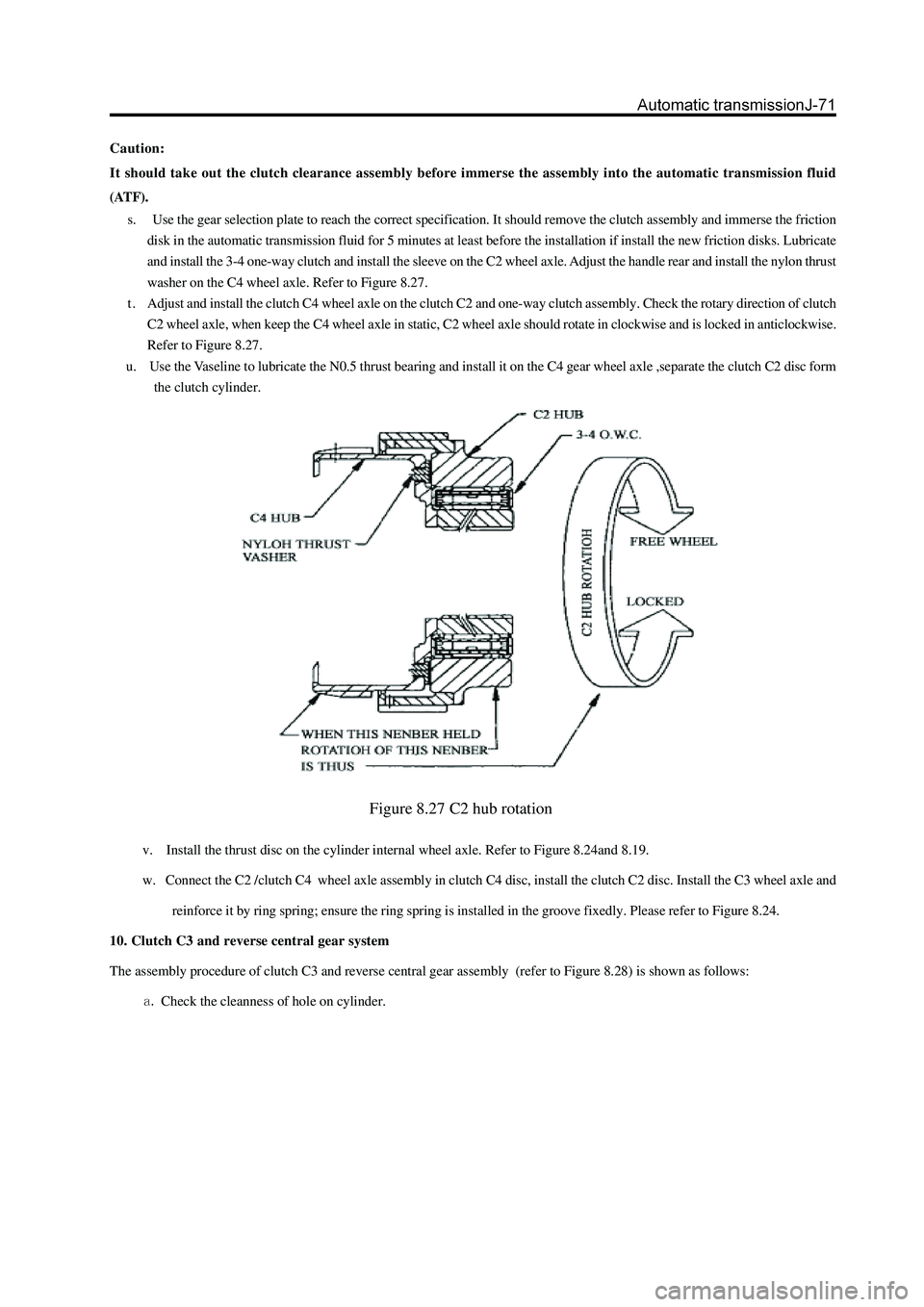 GREAT WALL HOVER 2006 Service Repair Manual v. Install the thrust disc on the cylinder internal wheel axle. Refer to Figure 8.24and 8.19.
w. Connect the C2 /clutch C4 wheel axle assembly in clutch C4 disc, install the clutch C2 disc. Inst GREAT WALL HOVER 2006 Service Repair Manual v. Install the thrust disc on the cylinder internal wheel axle. Refer to Figure 8.24and 8.19.
w. Connect the C2 /clutch C4 wheel axle assembly in clutch C4 disc, install the clutch C2 disc. Inst