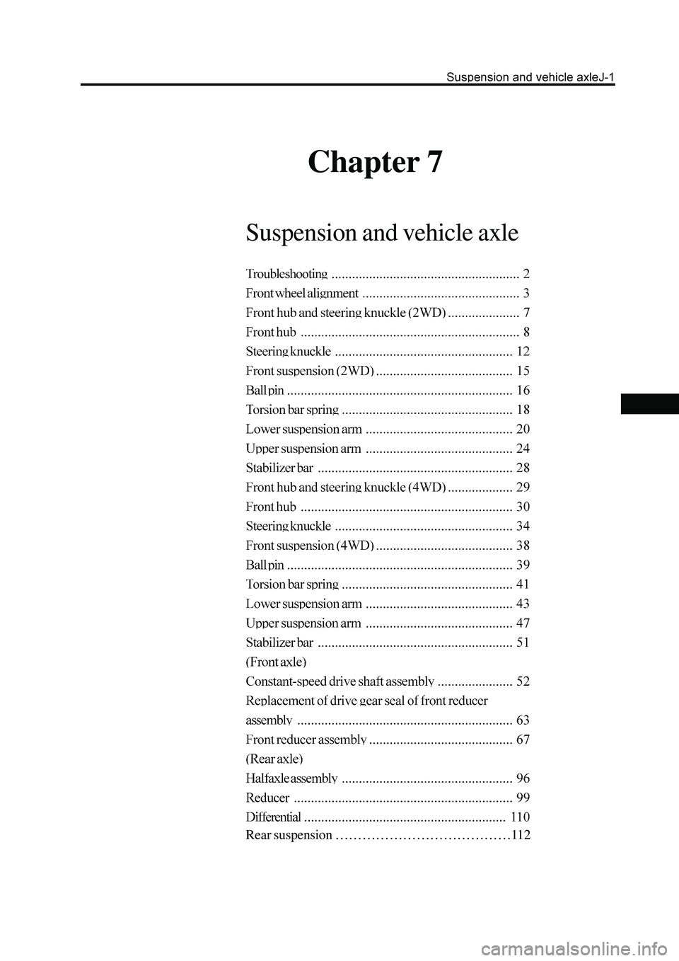 GREAT WALL HOVER 2006  Service Repair Manual Chapter 7
Suspension and vehicle axle
Rear suspension …………………………………112 