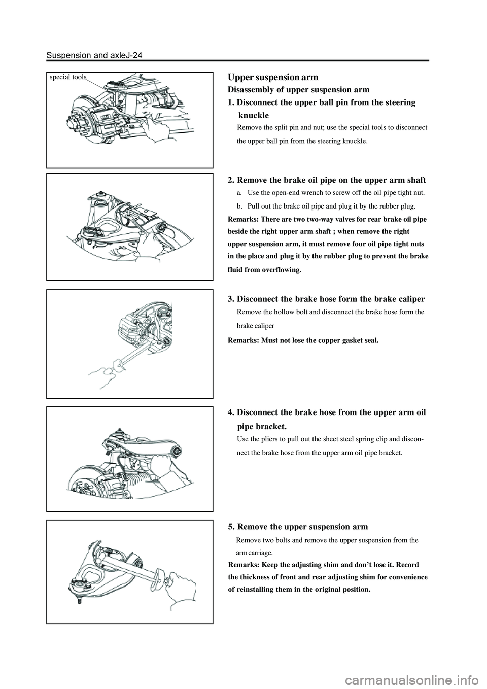 GREAT WALL HOVER 2006  Service Repair Manual special toolsUpper suspension arm
Disassembly of upper suspension arm
1. Disconnect the upper ball pin from the steering
    knuckle
     Remove the split pin and nut; use the special tools to disconn