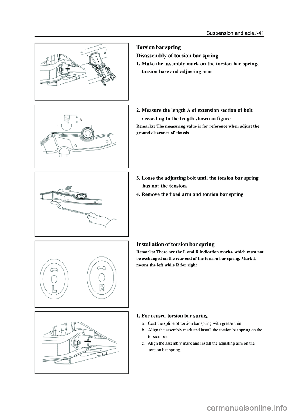 GREAT WALL HOVER 2006  Service Repair Manual Torsion bar spring
Disassembly of torsion bar spring
1. Make the assembly mark on the torsion bar spring,
    torsion base and adjusting arm
2. Measure the length A of extension section of bolt
    ac