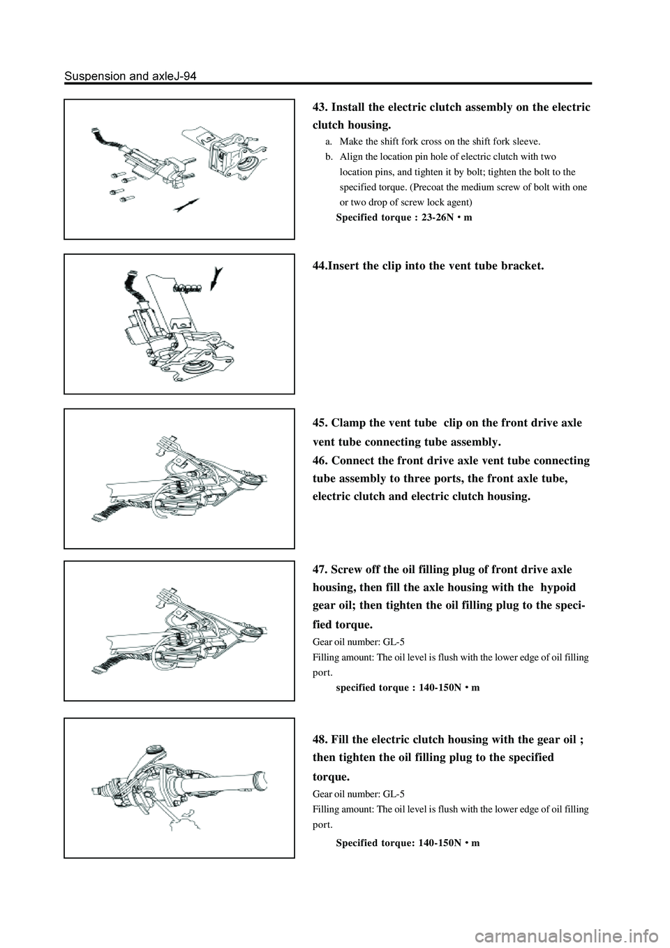 GREAT WALL HOVER 2006 Service Repair Manual 44.Insert the clip into the vent tube bracket.
45. Clamp the vent tube clip on the front drive axle
vent tube connecting tube assembly.
46. Connect the front drive axle vent tube connecting
tube asse GREAT WALL HOVER 2006 Service Repair Manual 44.Insert the clip into the vent tube bracket.
45. Clamp the vent tube clip on the front drive axle
vent tube connecting tube assembly.
46. Connect the front drive axle vent tube connecting
tube asse