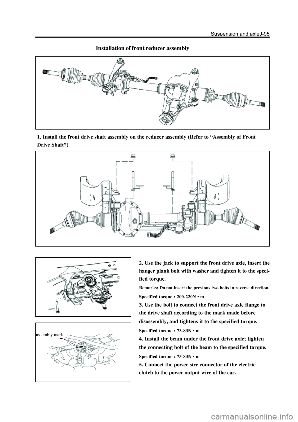 GREAT WALL HOVER 2006 Service Repair Manual Installation of front reducer assembly
1. Install the front drive shaft assembly on the reducer assembly (Refer to “Assembly of Front
Drive Shaft”)
assembly mark
2. Use the jack to support the fro GREAT WALL HOVER 2006 Service Repair Manual Installation of front reducer assembly
1. Install the front drive shaft assembly on the reducer assembly (Refer to “Assembly of Front
Drive Shaft”)
assembly mark
2. Use the jack to support the fro