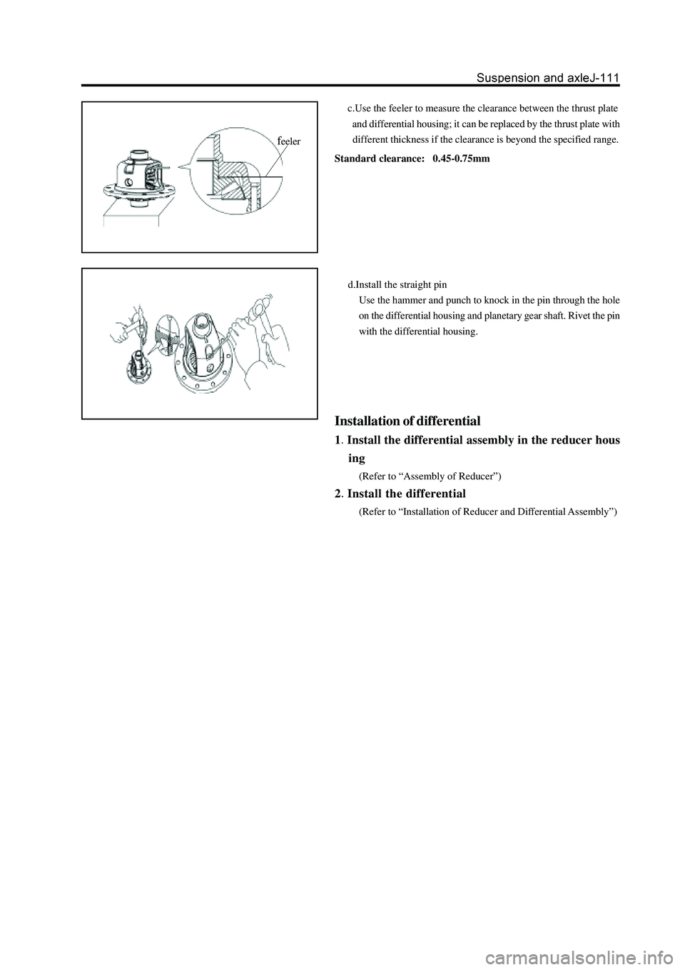 GREAT WALL HOVER 2006 Service Repair Manual c.Use the feeler to measure the clearance between the thrust plate
and differential housing; it can be replaced by the thrust plate with
different thickness if the clearance is beyond the specifie GREAT WALL HOVER 2006 Service Repair Manual c.Use the feeler to measure the clearance between the thrust plate
and differential housing; it can be replaced by the thrust plate with
different thickness if the clearance is beyond the specifie