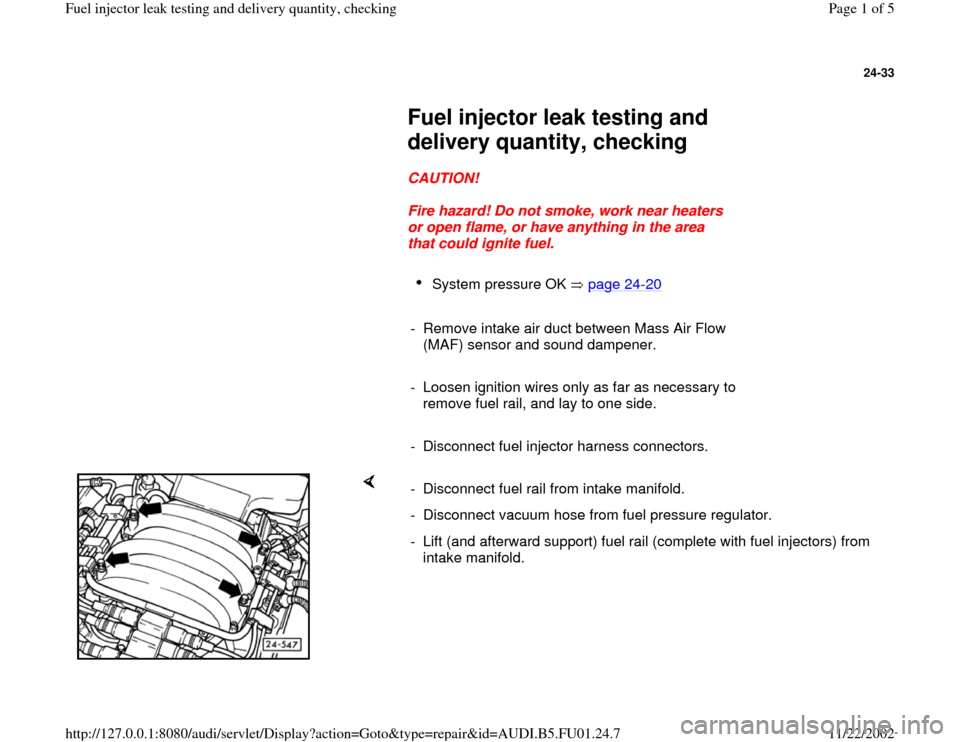 AUDI A4 1998 B5 / 1.G AFC Engine Fuel Injector Leak Testing And Delivery Quantity Checking Workshop Manual 