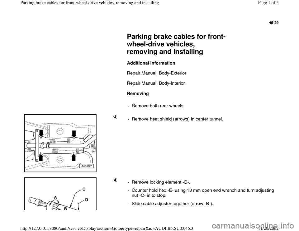 AUDI A4 2000 B5 / 1.G Parking Brake Cable Front Wheel Drive Workshop Manual 