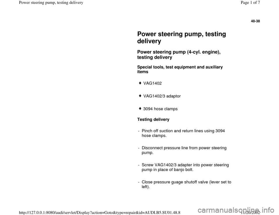 AUDI A4 1998 B5 / 1.G Suspension Power Steering Pump Testing Workshop Manual 