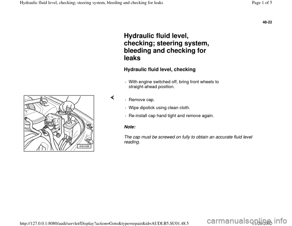 AUDI A4 1999 B5 / 1.G Suspension Steering Fluid Check Bleeding Workshop Manual 