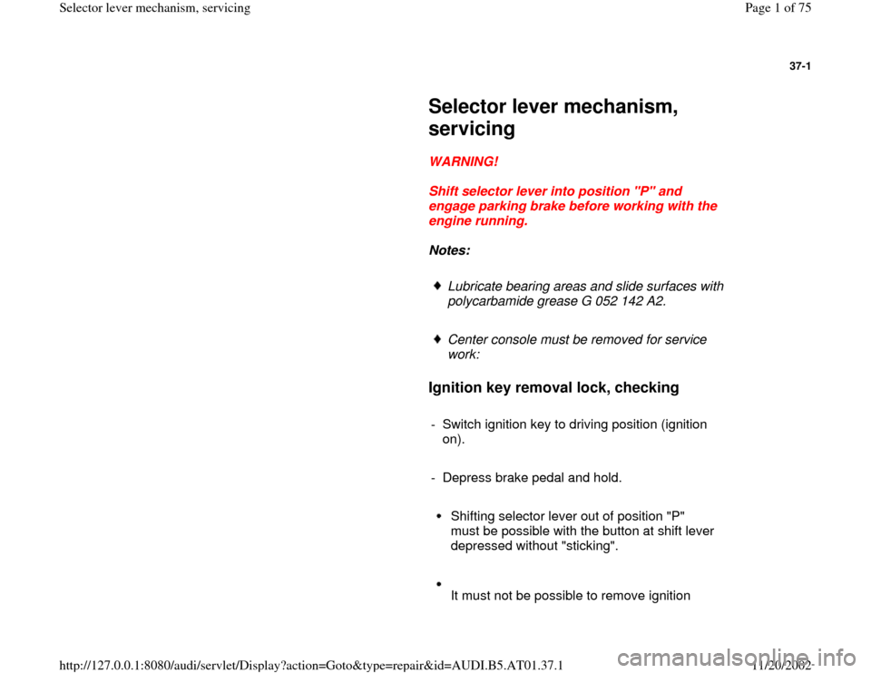 AUDI A8 2000 D2 / 1.G 01V Transmission Select Lever Mechanism Workshop Manual 