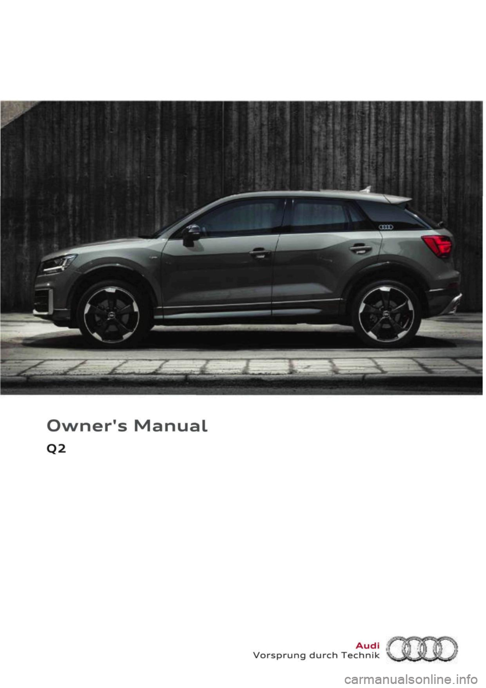 AUDI Q2 2021  Owner´s Manual 
Owners Manual 

Q2 
Audi 
Vorsprung durch Technik  