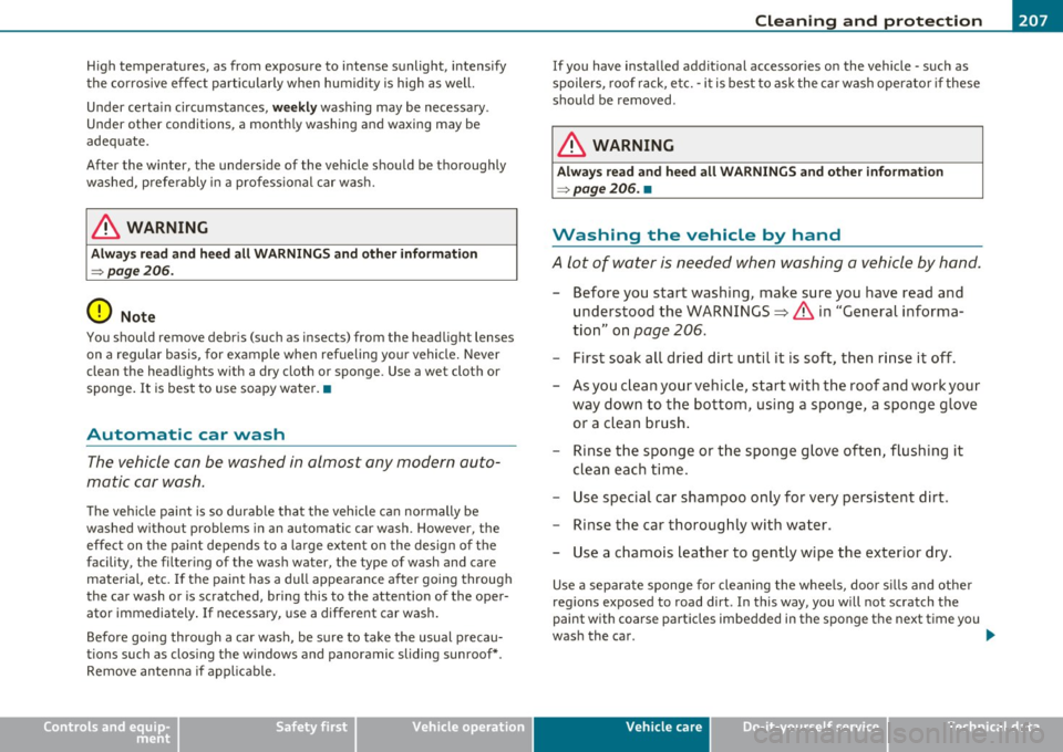 AUDI A3 2011  Owner´s Manual ____________________________________________ C_l_e _a_ n_ i n--= g=--- a_n_ d---- p,__ r_o _t_ e_ c_ t_ i _o_ n __ lffllII 
High  temperatures,  as  from  exposure  to  intense  sunlight,  intensify