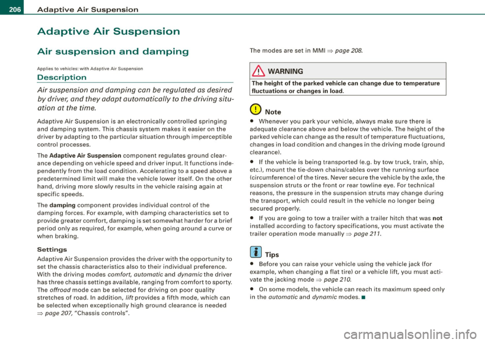 AUDI Q7 2009  Owner´s Manual 1111 ...... _A_ d_ a --=- p_t_ i_v _e_ A_ ir_ S_u_ s__,_ p_e_ n_ s_io _ n _____________________________________________  _ 
Adaptive  Air  Suspension 
Air  suspension  and  damping 
Applies to  vehicl