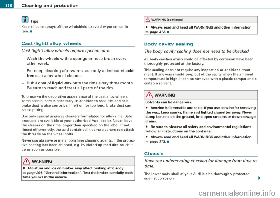 AUDI Q7 2009  Owner´s Manual _L-_C=..:..: le=- a =-=- n:..:.i.:....n :..::g ~ a:..: n..:. d.:::... ?:: P..:..r -=o --=t :..:e :....:c.:.... t:..:. i-=o -=-n..:.._  __________________________________________  _ 
[ i ] Tips 
Keep s