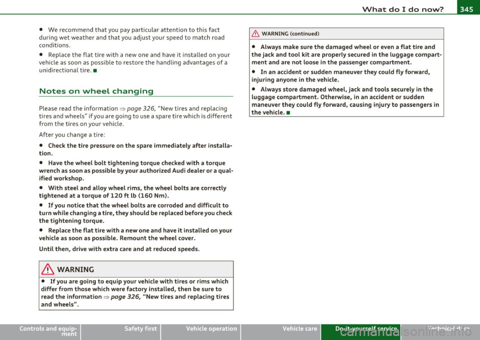 AUDI Q7 2010  Owner´s Manual _____________________________________________ W __  h_a_ t_ d_o_ I_ d_o _ n_ o_ w _ ? __  _ 
• We  recommend  that  you  pay  particular  attent ion  to  t his fact 
dur ing we t we ather  and  t ha