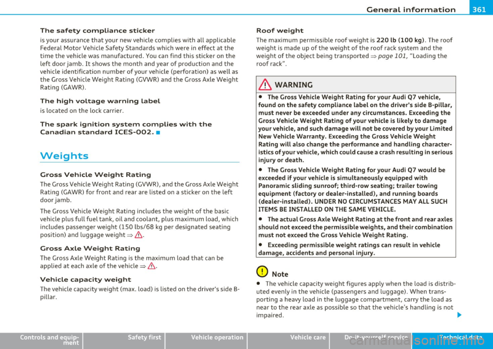 AUDI Q7 2010  Owner´s Manual ________________________________________________ G_e_ n_e_ r _a_ l_i_n _f_ o_ r_m _ a_t_ i_ o _ n __  _ 
The  safety  compliance  sticker 
is your  assurance  that  yo ur  new  vehicle  complies  with