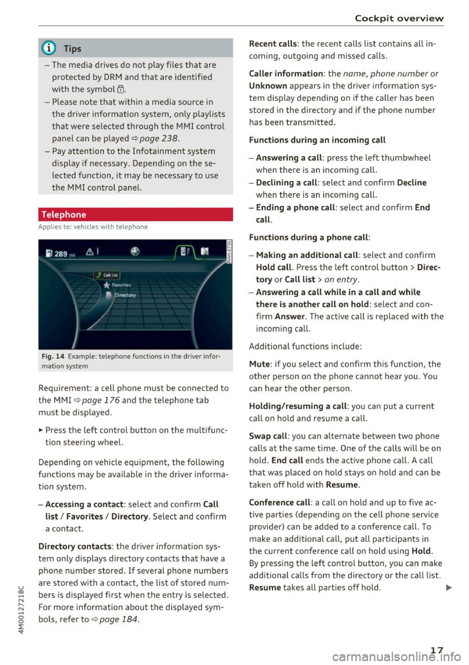 AUDI Q7 2017 Owner´s Manual u (0 ...... N r--. N ...... 0
0
:E <t
@ Tips
-The media drives do not play files that are
prot ected by ORM and that are identified
with the symbol~-
- Please note that within a AUDI Q7 2017 Owner´s Manual u (0 ...... N r--. N ...... 0
0
:E <t
@ Tips
-The media drives do not play files that are
prot ected by ORM and that are identified
with the symbol~-
- Please note that within a