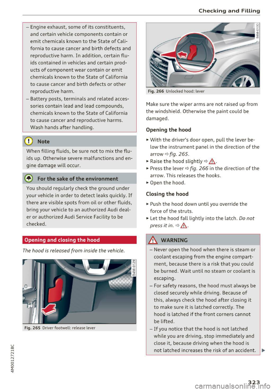 AUDI Q7 2017 Owner´s Manual u (0 .... N r--. N .... 0
0
:E <t
-Engine exhaust, some of its constituents,
and certain vehicle components contain or
emit chemicals known to the State of Cali
fornia to caus AUDI Q7 2017 Owner´s Manual u (0 .... N r--. N .... 0
0
:E <t
-Engine exhaust, some of its constituents,
and certain vehicle components contain or
emit chemicals known to the State of Cali
fornia to caus