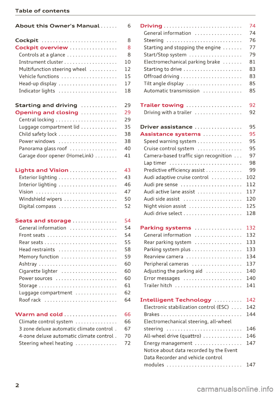 AUDI Q7 2018  Owner´s Manual Table of  contents 
About  this  Owners  Manual.  . .  . . . 
6 
Cockpit  . . .  . .  . . . . . . . . . . . . . . .  . . . .  . .  . 8 
Cockpit  overview  . .  . . . . .  . . .  . .  . .  . . . 8 
Co