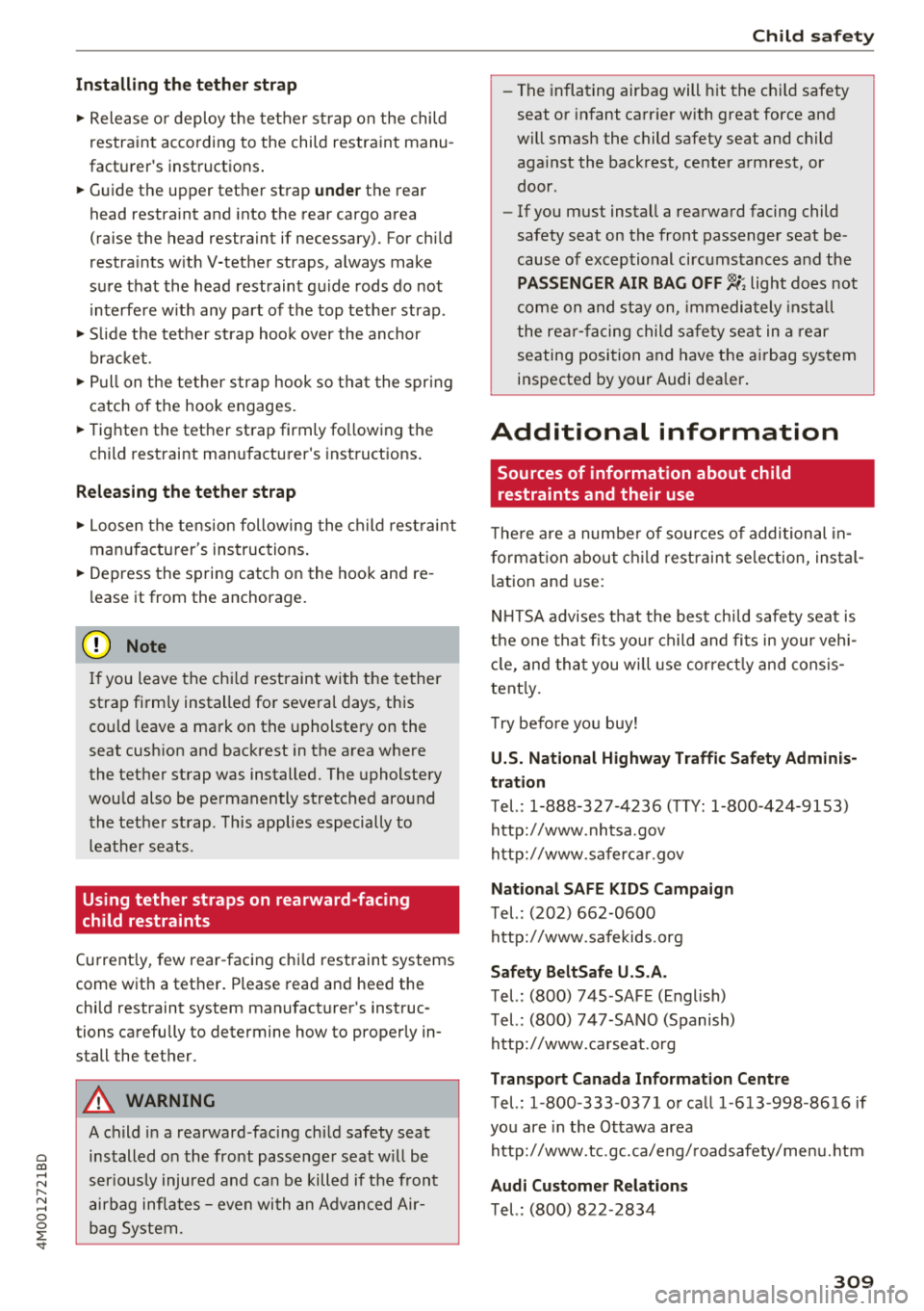 AUDI Q7 2018 Owner´s Manual Cl a:, ...... N
" N ...... 0
0
::r <t
Installing th e te th er str ap
.,. Release o r deploy the tether st rap on the child
restraint according to the child restraint manu
fac AUDI Q7 2018 Owner´s Manual Cl a:, ...... N
" N ...... 0
0
::r <t
Installing th e te th er str ap
.,. Release o r deploy the tether st rap on the child
restraint according to the child restraint manu
fac