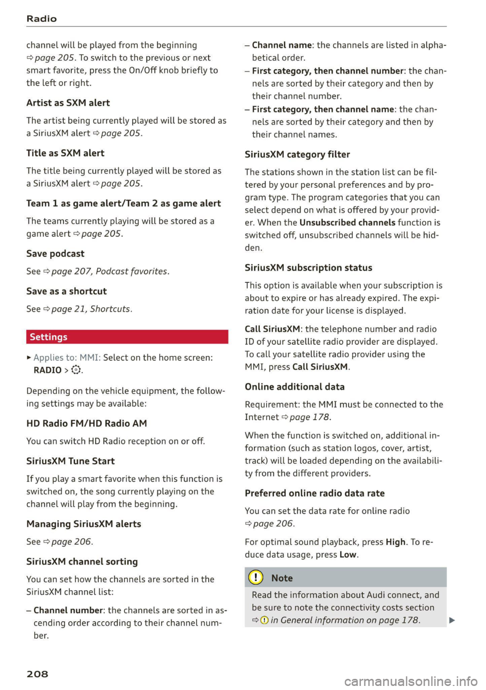AUDI Q7 2020 Owner´s Manual Radio
channel will be played from the beginning
=> page 205. To switch to the previous or next
smart favorite, press the On/Off knob briefly to
the left or right.
Artist as SXM alert
The art AUDI Q7 2020 Owner´s Manual Radio
channel will be played from the beginning
=> page 205. To switch to the previous or next
smart favorite, press the On/Off knob briefly to
the left or right.
Artist as SXM alert
The art