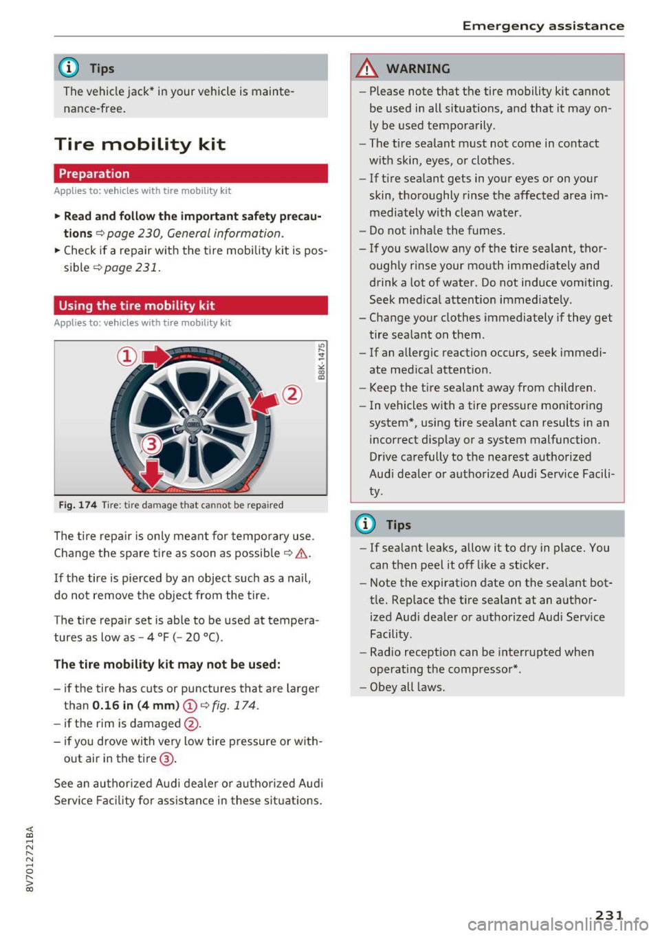 AUDI A3 CABRIOLET 2016  Owners Manual <( co ..... N 
" N ..... 0 r--. > 00 
@ Tips 
The  vehicle  jack*  in your  vehicle  is  mainte­na nee-free. 
Tire  mobility  kit 
Preparation 
A ppl ies  to:  ve hicles  with  tire  mobility  kit 
~