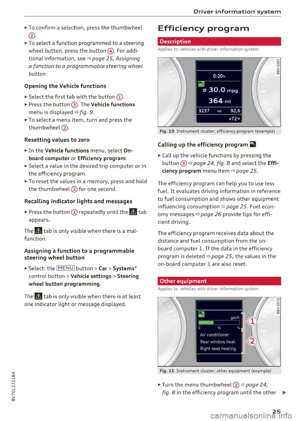 AUDI A3 CABRIOLET 2016 Owners Manual <( co ..... N
" N ..... 0 r--. > 00
"To conf irm a sele ction, press the th umbwhee l
@.
"To select a f unction programmed to a steering
whee l button , press the button @. For a AUDI A3 CABRIOLET 2016 Owners Manual <( co ..... N
" N ..... 0 r--. > 00
"To conf irm a sele ction, press the th umbwhee l
@.
"To select a f unction programmed to a steering
whee l button , press the button @. For a
