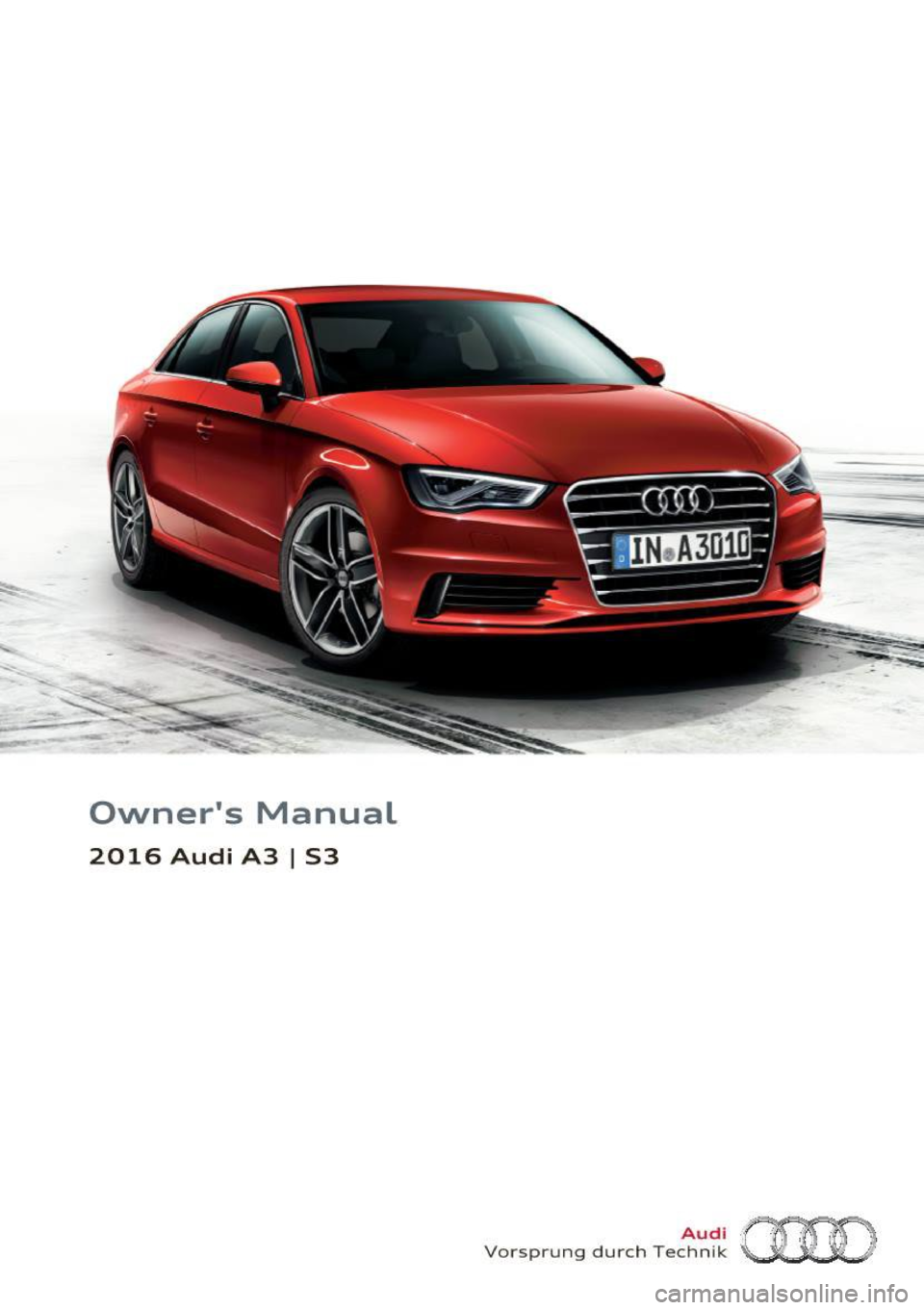 AUDI S3 2016  Owners Manual Owners  Manual 
2016  Audi  A3 I S3 
Vorsprung  durch Te~~?~ (HD  