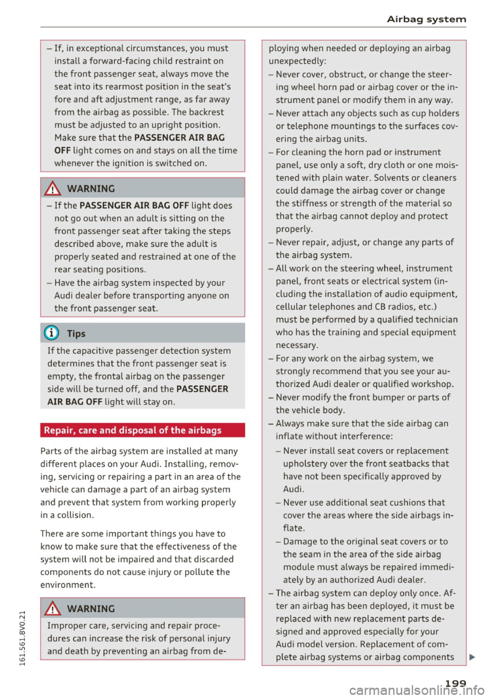 AUDI S3 2016 Owners Manual ,....,
N
0 > co ,...., <J:) Lil ,...., <J:) ,....,
-If, in exceptiona l circumstances, you must
insta ll a forward-fac ing ch il d restraint on
the front passenger seat, always move AUDI S3 2016 Owners Manual ,....,
N
0 > co ,...., <J:) Lil ,...., <J:) ,....,
-If, in exceptiona l circumstances, you must
insta ll a forward-fac ing ch il d restraint on
the front passenger seat, always move