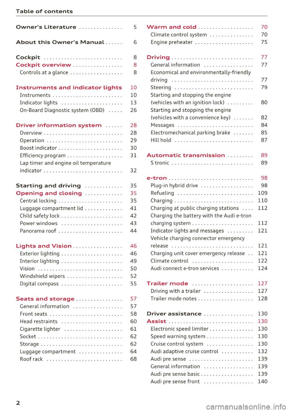 AUDI S3 2016  Owners Manual Table of  content s 
Owner s Lit e rature 
5 
About  this  Own ers  Manual . . .  . . . 6 
Cockpi t . . .  . .  . . . .  . . . . . . . . . . .  . . . .  . . . 8 
Cockpit  overview  . . . . . . . . .