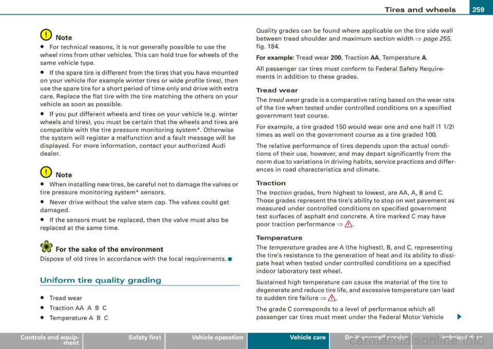AUDI S3 2009 Owners Guide ________________________________________________ T_ i _r_e _s_ a_n_ d_ w_ h_ e_e _ l_s __ lfll
•
0 Note
• For technical reasons, it is not genera lly possible to use the
whee l rim AUDI S3 2009 Owners Guide ________________________________________________ T_ i _r_e _s_ a_n_ d_ w_ h_ e_e _ l_s __ lfll
•
0 Note
• For technical reasons, it is not genera lly possible to use the
whee l rim