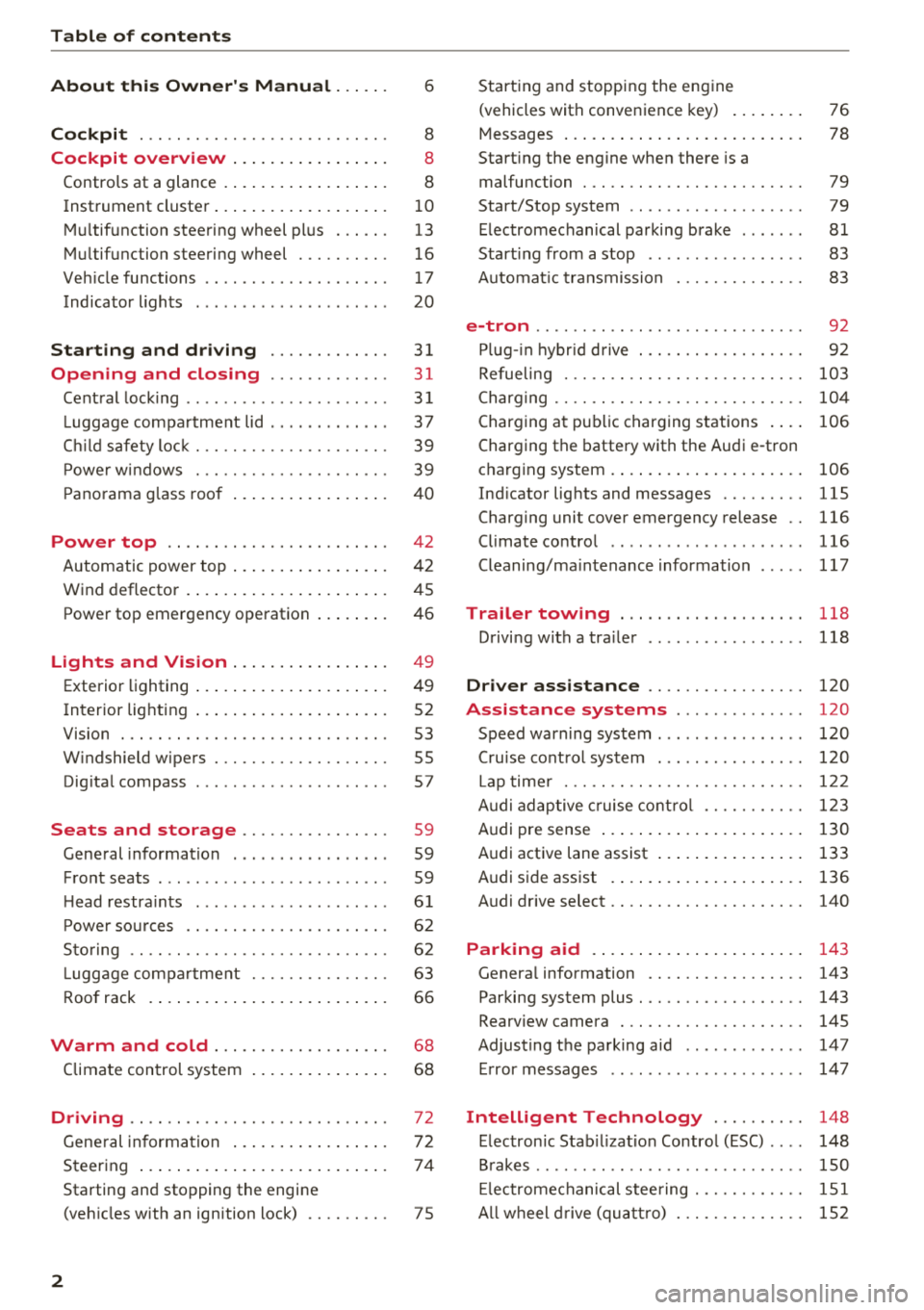 AUDI A3 SEDAN 2018  Owners Manual Table of  contents 
About  this  Owners  Manual.  . .  . . . 
6 
Cockpit  . . .  . .  . . . . . . . . . . . . . . .  . . . .  . .  . 8 
Cockpit  overview  . .  . . . . .  . . .  . .  . .  . . . 8 
Co