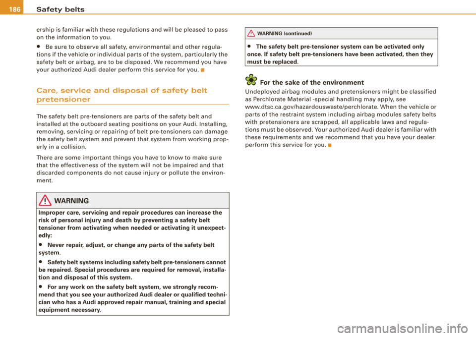 AUDI A4 AVANT 2008 Owners Manual ___ S_a _f_e _t ..:.y _ b
_ e_lt _s ______________________________________________ _
ership is familiar with these regulations and will be p leased to pass
on the informat ion to you . AUDI A4 AVANT 2008 Owners Manual ___ S_a _f_e _t ..:.y _ b
_ e_lt _s ______________________________________________ _
ership is familiar with these regulations and will be p leased to pass
on the informat ion to you .
