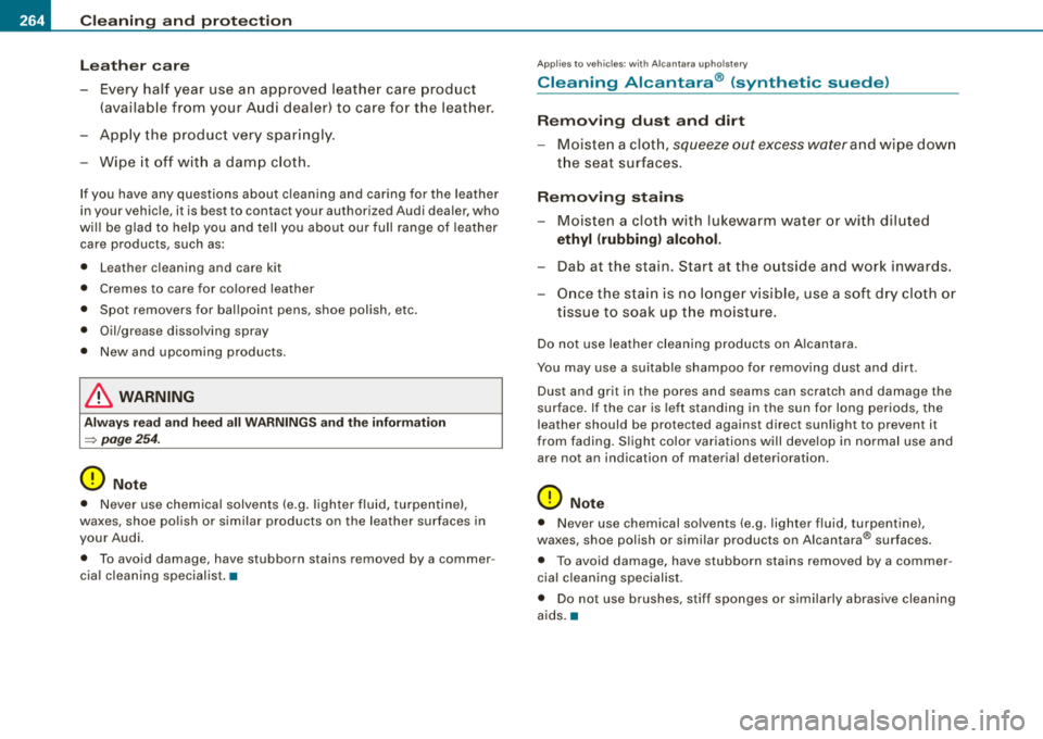 AUDI A4 AVANT 2008 Owners Manual -~_C_ le_ a_n _ i_ n _, g:::..._ a_ n_d___,! p_ ro_ t_e _c _t_ i_o _n _____________________________________________ _
Leather care
- Every half year use an approved leather care product
(a AUDI A4 AVANT 2008 Owners Manual -~_C_ le_ a_n _ i_ n _, g:::..._ a_ n_d___,! p_ ro_ t_e _c _t_ i_o _n _____________________________________________ _
Leather care
- Every half year use an approved leather care product
(a