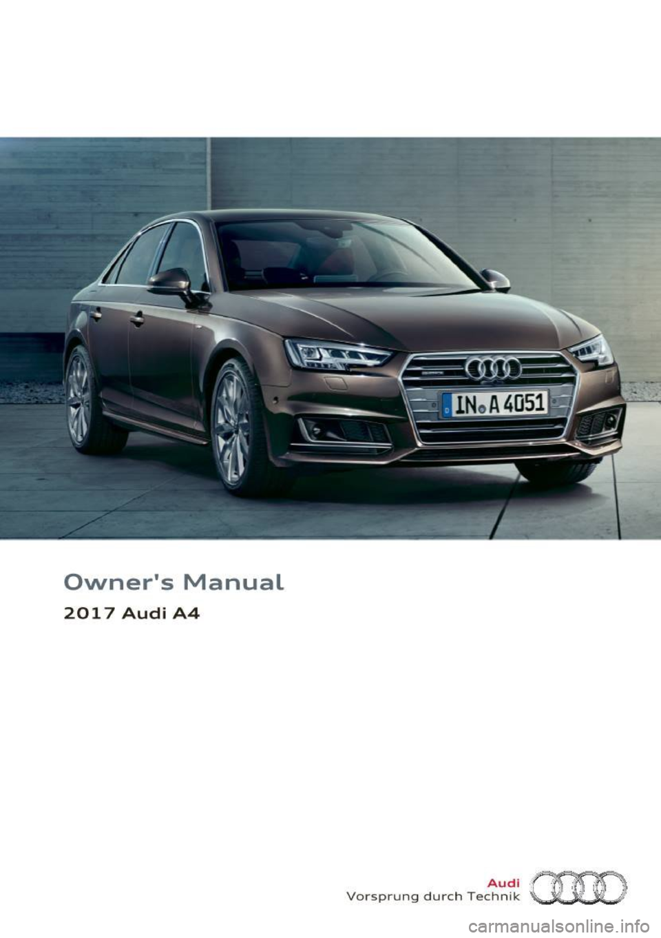 AUDI A4 2017  Owners Manual Owners  Manual 
2017  Audi  A4 
Vorsprung  durch Te~~?~ (HD  