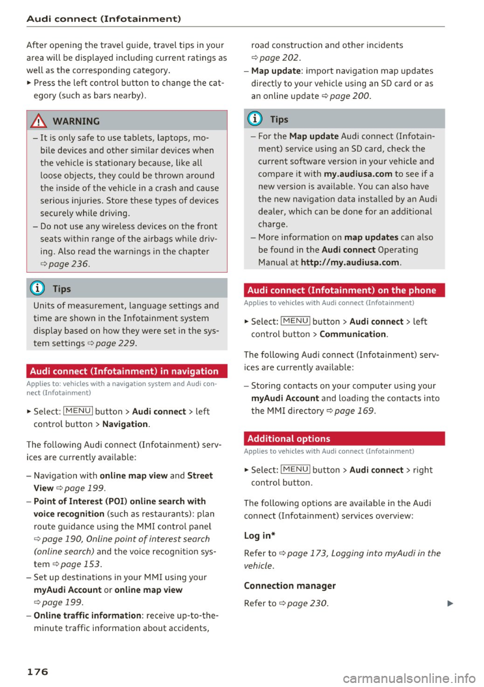 AUDI A4 2017 Manual Online Audi connect (Infotainm ent )
After opening the travel g uide, travel tips in your
area will be displayed including current ratings as
well as the corresponding category .
" P AUDI A4 2017 Manual Online Audi connect (Infotainm ent )
After opening the travel g uide, travel tips in your
area will be displayed including current ratings as
well as the corresponding category .
" P