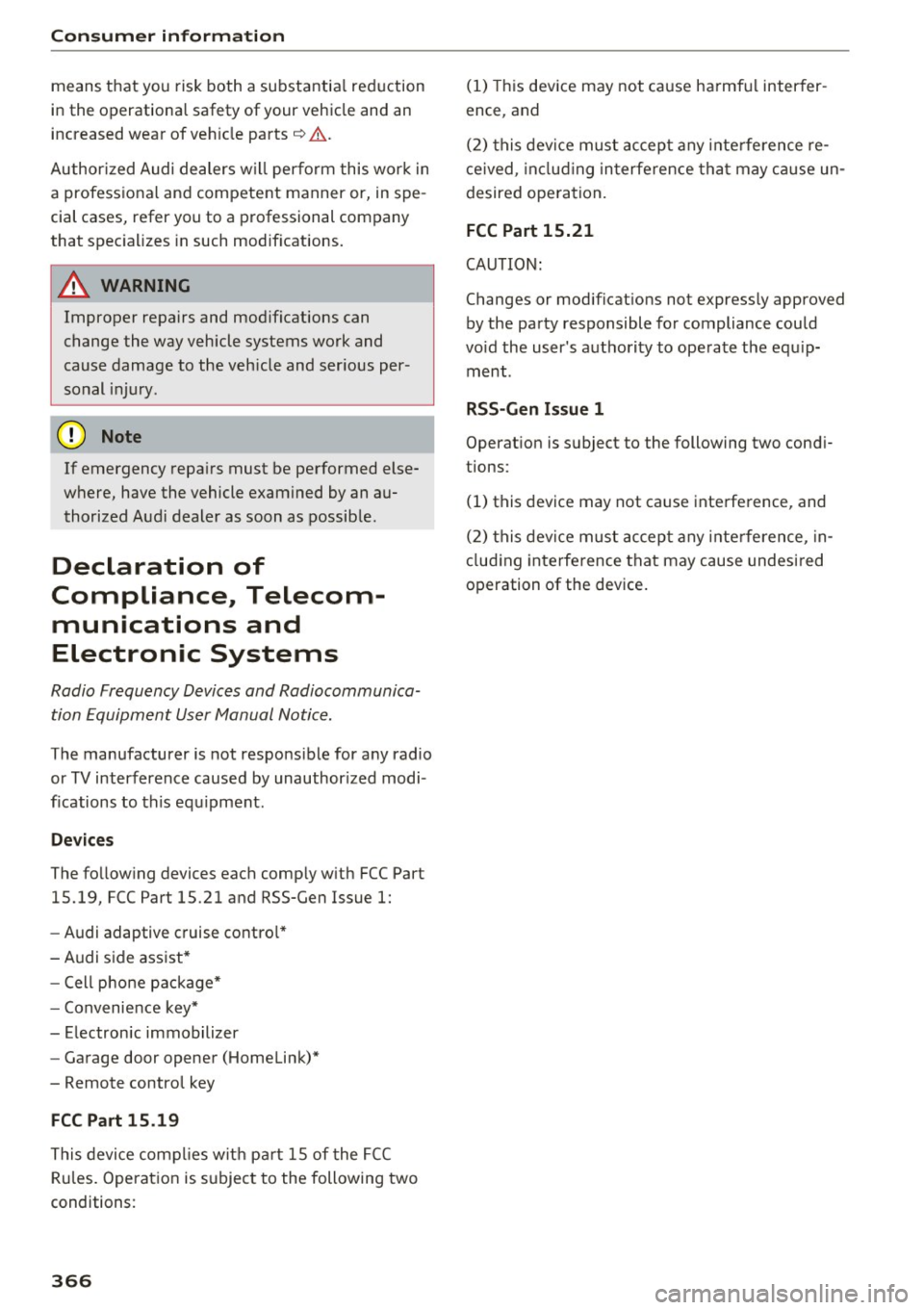 AUDI A4 2017 Owners Manual Consumer inf orm ation
means t hat yo u risk both a substantia l reduction
in the operational safety of your vehicle and an
increased wear of veh icle parts ~&. .
Author ized Audi de AUDI A4 2017 Owners Manual Consumer inf orm ation
means t hat yo u risk both a substantia l reduction
in the operational safety of your vehicle and an
increased wear of veh icle parts ~&. .
Author ized Audi de