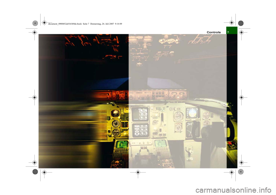 AUDI S4 2008  Owners Manual 7
Controls
document_0900452a81b1b9de.book  Seite 7   Donnerstag, 26. Juli 2007  9:16 09
--4 -
-T  