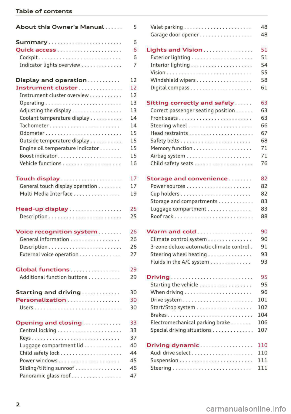 AUDI S4 2021 Owners Manual Table of contents
About this Owner's Manual......
SUMIMAry: < = exe : eens: Seen cs sens
QutckeaeCe ssh: «i esis se ois a eaves @
Cockpit. ...... 0... eee eee eee eee
Indicator lights ov AUDI S4 2021 Owners Manual Table of contents
About this Owner's Manual......
SUMIMAry: < = exe : eens: Seen cs sens
QutckeaeCe ssh: «i esis se ois a eaves @
Cockpit. ...... 0... eee eee eee eee
Indicator lights ov