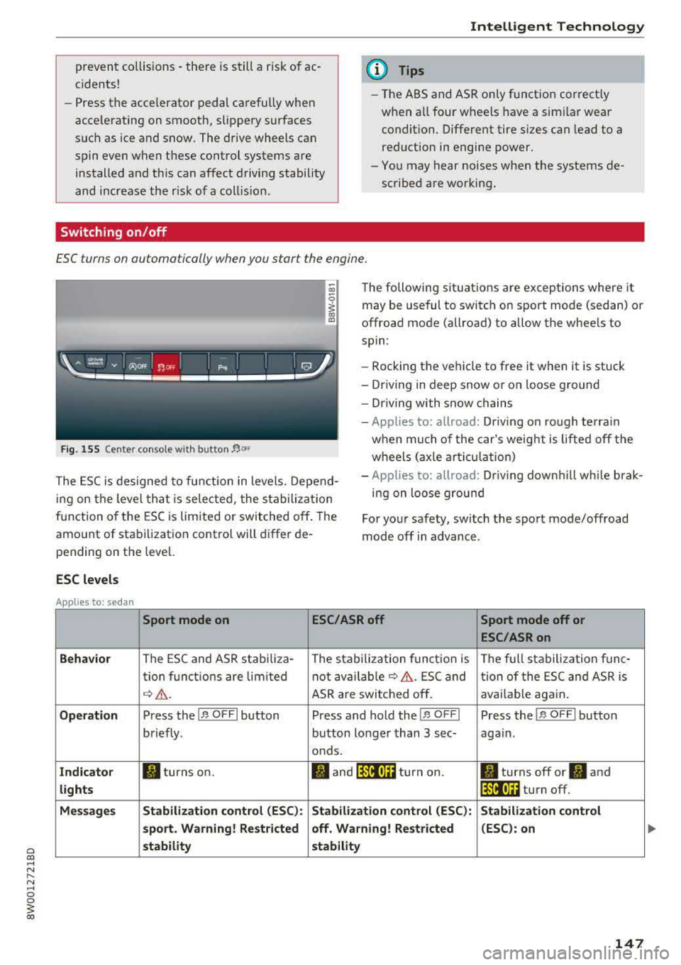 AUDI A4 2018 Owners Manual a co .... N ,....
N .... 0 0
3 co
prevent collisions -the re is still a risk of ac
c idents!
- Press the accelerator pedal ca refully when
accelerating on smooth, slippery surfaces AUDI A4 2018 Owners Manual a co .... N ,....
N .... 0 0
3 co
prevent collisions -the re is still a risk of ac
c idents!
- Press the accelerator pedal ca refully when
accelerating on smooth, slippery surfaces