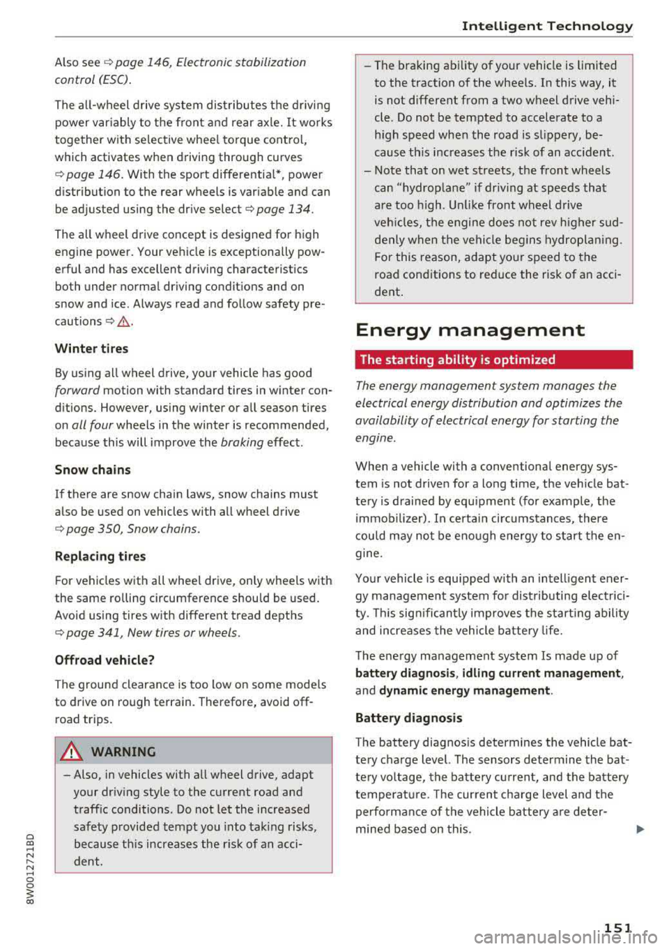 AUDI S4 2018 Owners Guide a co .... N ,....
N .... 0 0
3 co
Also see¢ page 146, Electronic stabilization
control (ESC) .
The all-wheel drive system dist ributes the d riving
power var iably to the front a AUDI S4 2018 Owners Guide a co .... N ,....
N .... 0 0
3 co
Also see¢ page 146, Electronic stabilization
control (ESC) .
The all-wheel drive system dist ributes the d riving
power var iably to the front a