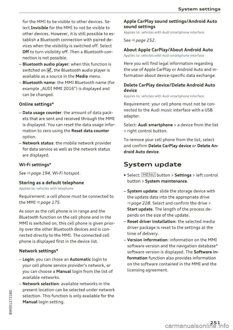 AUDI A4 2018 Owners Manual a co .... N ,....
N .... 0 0
3 co
for the MMI to be visib le to o ther dev ices . Se
l ect
Invisible fo r the MMI to not be vis ible to
othe r devices. Howeve r, it is still po AUDI A4 2018 Owners Manual a co .... N ,....
N .... 0 0
3 co
for the MMI to be visib le to o ther dev ices . Se
l ect
Invisible fo r the MMI to not be vis ible to
othe r devices. Howeve r, it is still po