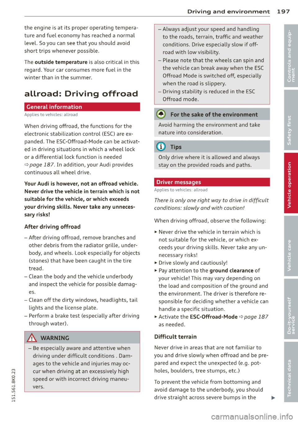 AUDI A4 2015 Workshop Manual "" N
0 ::.,: co ,...., \!) ..,.,
,...., ..,., ,....,
the engine is at its proper operating tempera
ture and fuel economy has reached a normal
level. So you can see that you should AUDI A4 2015 Workshop Manual "" N
0 ::.,: co ,...., \!) ..,.,
,...., ..,., ,....,
the engine is at its proper operating tempera
ture and fuel economy has reached a normal
level. So you can see that you should